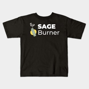 Sage Burner Kids T-Shirt